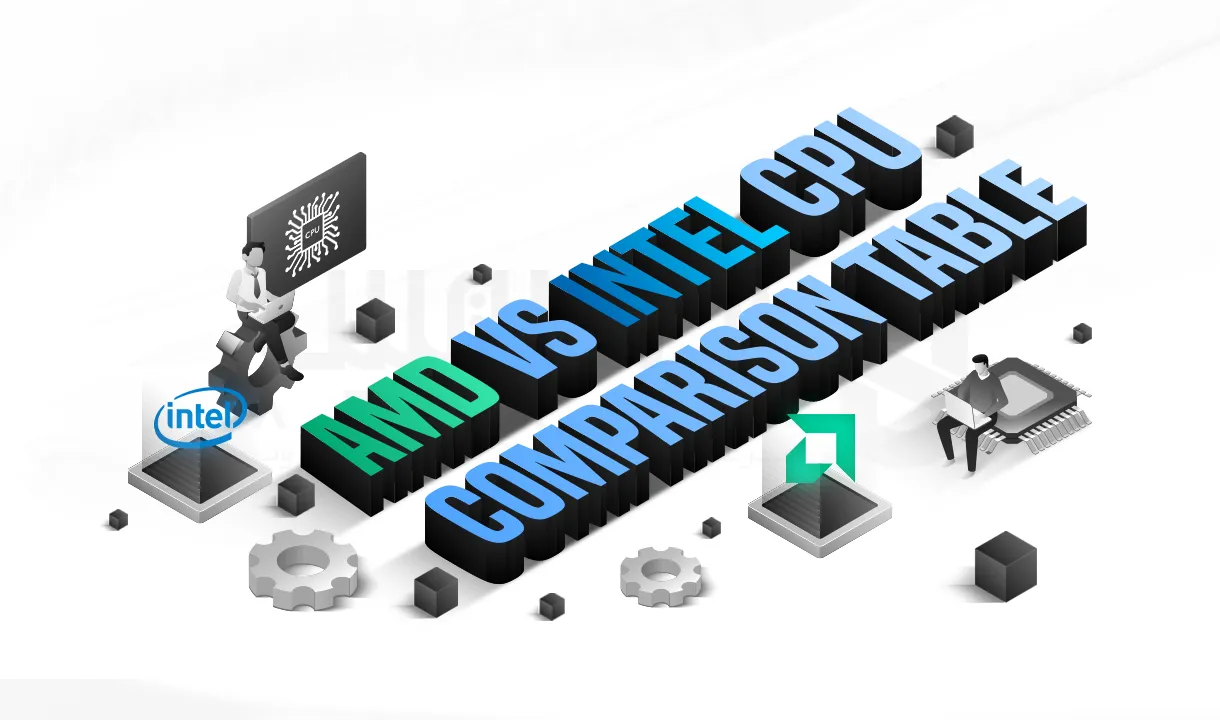 مقایسه پردازنده‌ AMD و Intel [جدول + بررسی تخصصی]