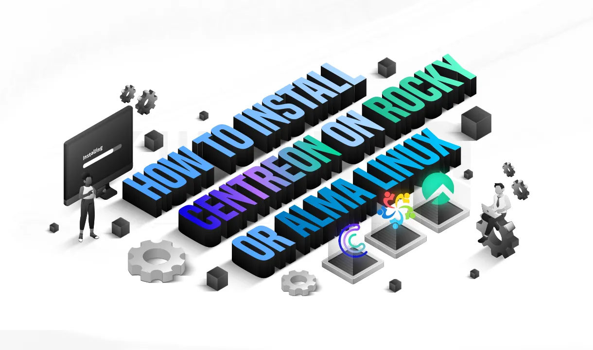 آموزش نصب Centreon در AlmaLinux و Rocky Linux [راهنمای کامل]