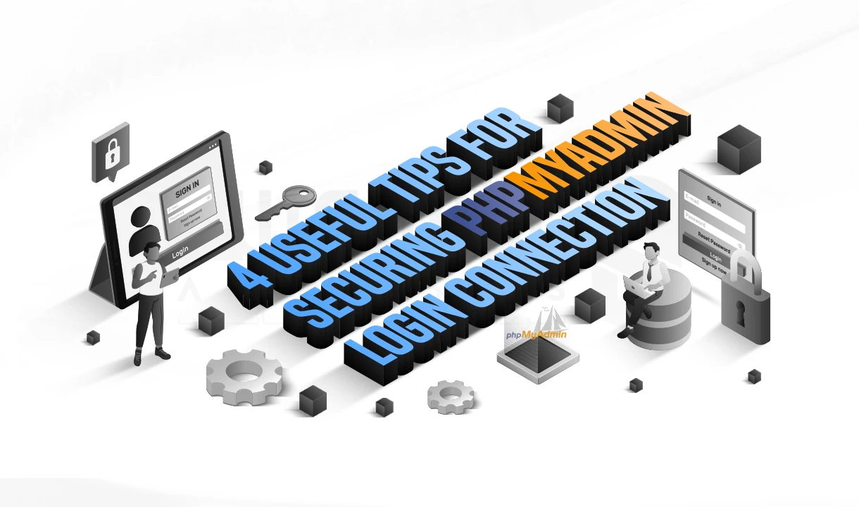 4 نکته مفید برای افزایش امنیت PhpMyAdmin