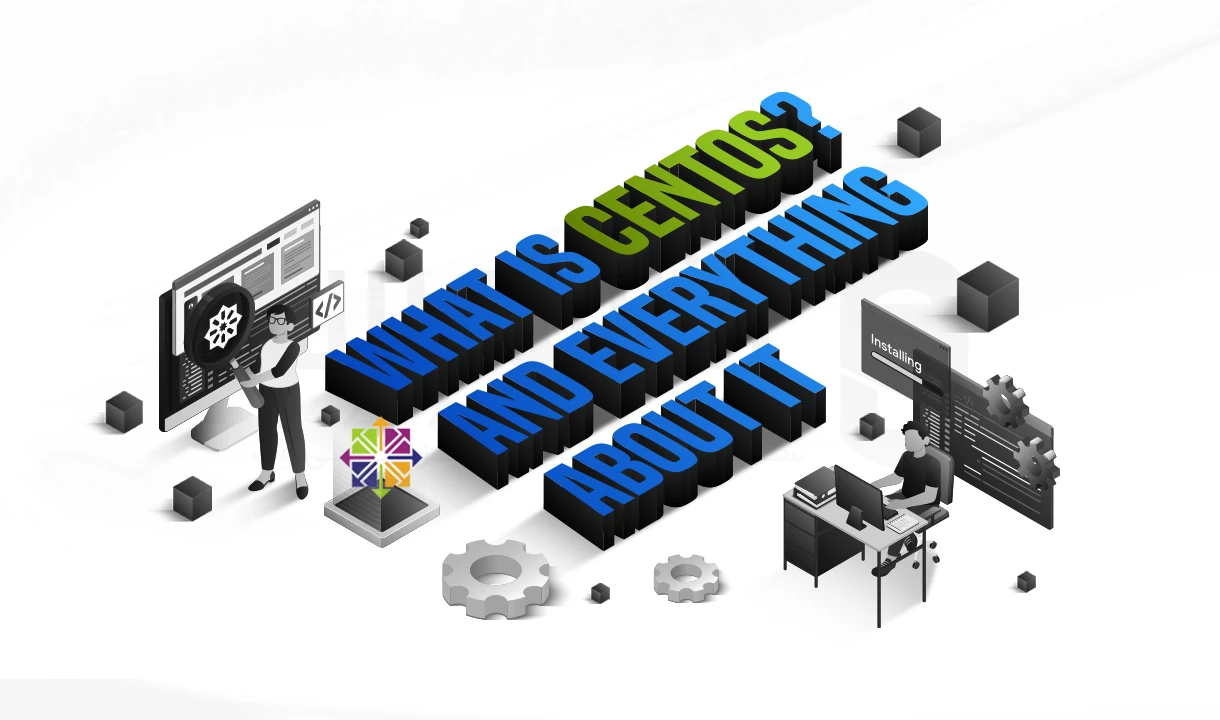 CentOS چیست؟ و همه چیز در مورد آن