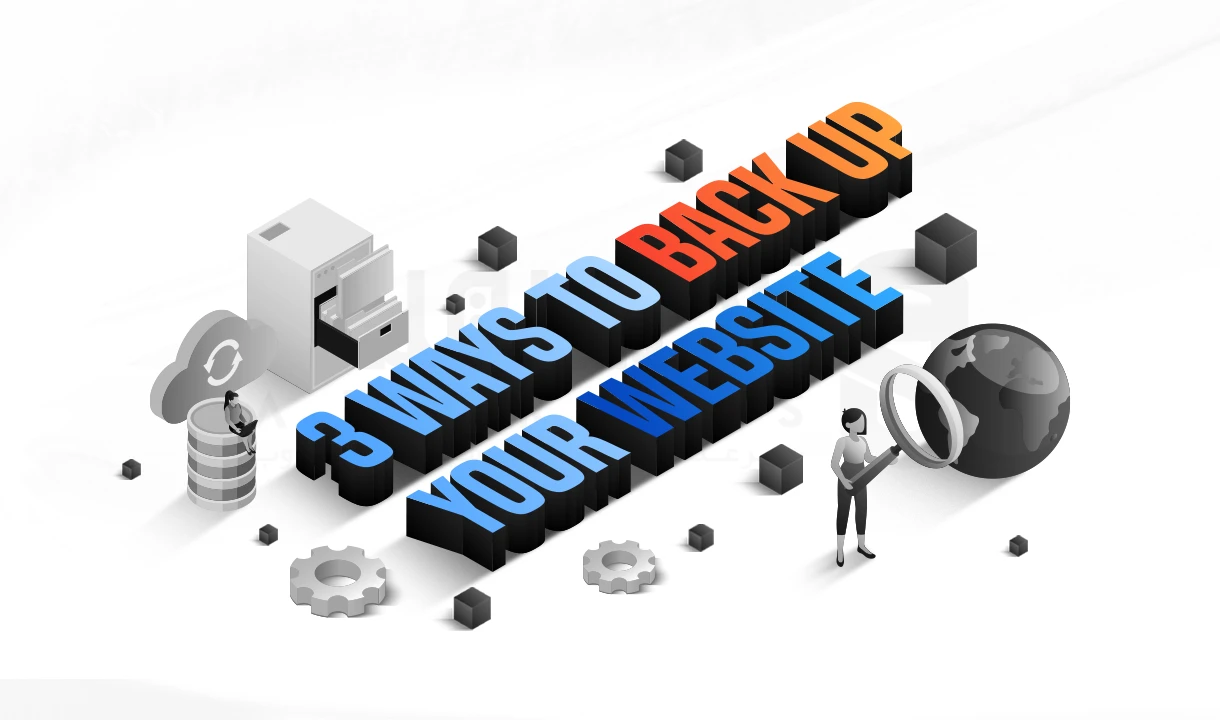 3 روش برای بکاپ گیری از وب سایت