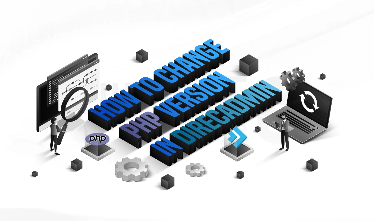 تغییر نسخه PHP در DirectAdmin از بخش PHP Version