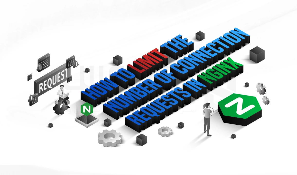 محافظت از سرور با محدود کردن درخواست‌ ها در NGINX