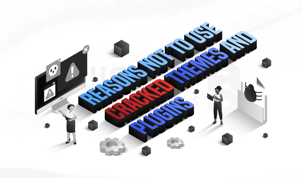 چرا باید از قالب ها و افزونه های کرک شده (Nulled) دوری کنید؟